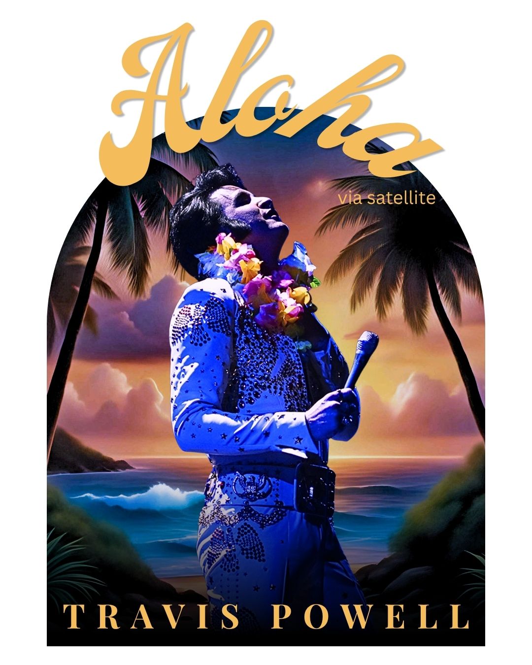 travis powell aloha tshirt elvis presley tribute